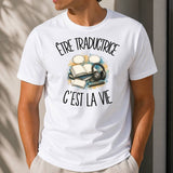 T-shirt Homme Blanc Être traductrice c'est la vie