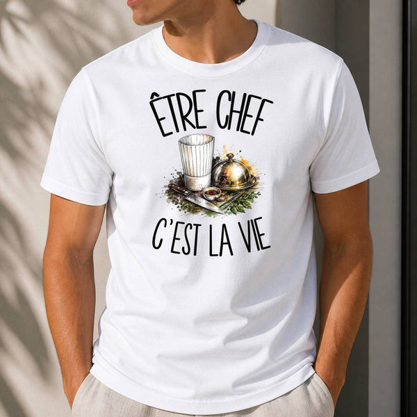 T-shirt Homme Blanc Être chef c'est la vie