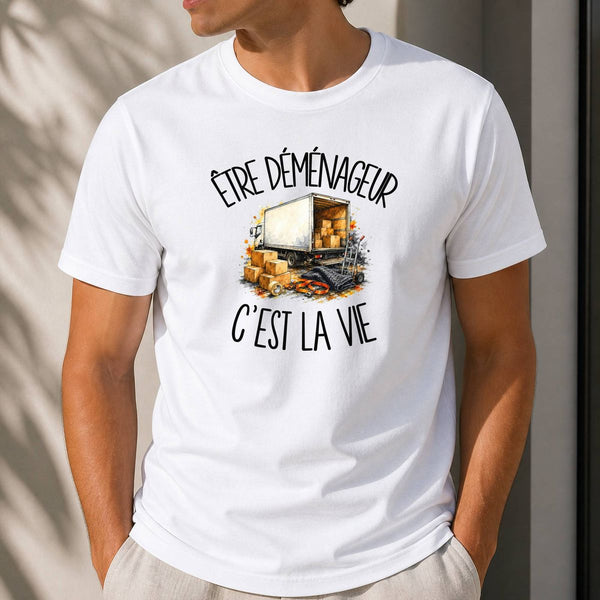 T-shirt Homme Blanc Être déménageur c'est la vie