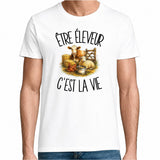 T-shirt Homme Blanc Être éleveur c'est la vie