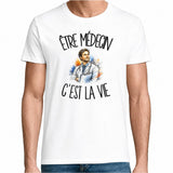 T-shirt Homme Blanc Être médecin c'est la vie