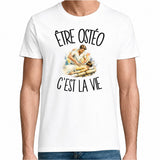 T-shirt Homme Blanc Être ostéo c'est la vie