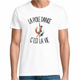 T-shirt Homme Blanc La pole dance c'est la vie