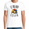 T-shirt Homme Blanc Le billard c'est la vie