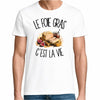 T-shirt Homme Blanc Le foie gras c'est la vie
