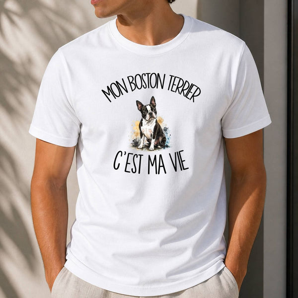 T-shirt Homme Blanc Mon Boston Terrier c'est ma vie