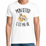 T-shirt Homme Blanc Mon Setter c'est ma vie