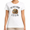 T-shirt Femme Blanc Être prof d'histoire c'est la vie