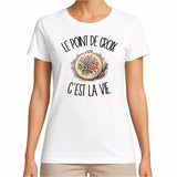 T-shirt Femme Blanc Le point de croix c'est la vie