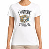 T-shirt Femme Blanc L'harmonie c'est la vie