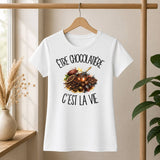 T-shirt Femme Blanc Être chocolatière c'est la vie