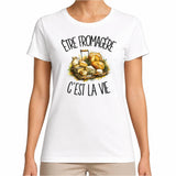 T-shirt Femme Blanc Être fromagère c'est la vie