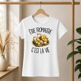 T-shirt Femme Blanc Être fromagère c'est la vie