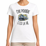 T-shirt Femme Blanc Être policière c'est la vie