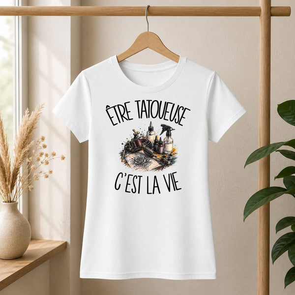 T-shirt Femme Blanc Être tatoueuse c'est la vie