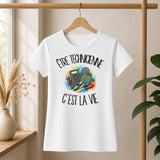 T-shirt Femme Blanc Être technicienne c'est la vie