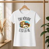 T-shirt Femme Blanc Être hôtelière c'est la vie