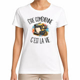 T-shirt Femme Blanc Être comédienne c'est la vie