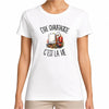 T-shirt Femme Blanc Être chauffagiste c'est la vie