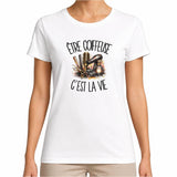 T-shirt Femme Blanc Être coiffeuse c'est la vie