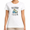 T-shirt Femme Blanc Être dentiste c'est la vie