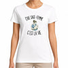 T-shirt Femme Blanc Être sage-femme c'est la vie