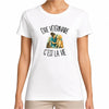 T-shirt Femme Blanc Être vétérinaire c'est la vie