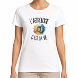 T-shirt Femme Blanc L'astrologie c'est la vie