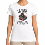 T-shirt Femme Blanc La lutte c'est la vie