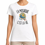 T-shirt Femme Blanc La mosaïque c'est la vie