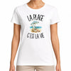 T-shirt Femme Blanc La plage c'est la vie