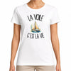 T-shirt Femme Blanc La voile c'est la vie