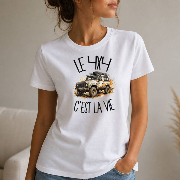 T-shirt Femme Blanc Le 4x4 c'est la vie