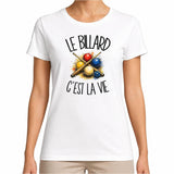 T-shirt Femme Blanc Le billard c'est la vie