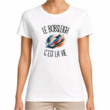T-shirt Femme Blanc Le bobsleigh c'est la vie