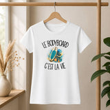 T-shirt Femme Blanc Le bodyboard c'est la vie