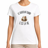 T-shirt Femme Blanc Le chocolat chaud c'est la vie