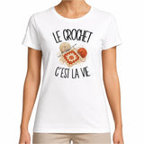 T-shirt Femme Blanc Le crochet c'est la vie