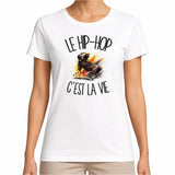 T-shirt Femme Blanc Le hip-hop c'est la vie
