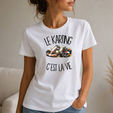 T-shirt Femme Blanc Le karting c'est la vie
