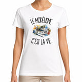 T-shirt Femme Blanc Le modélisme c'est la vie