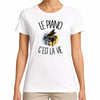 T-shirt Femme Blanc Le piano c'est la vie