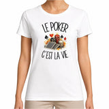 T-shirt Femme Blanc Le poker c'est la vie