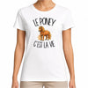 T-shirt Femme Blanc Le poney c'est la vie