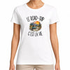 T-shirt Femme Blanc Le road-trip c'est la vie