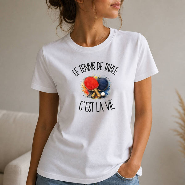 T-shirt Femme Blanc Le tennis de table c'est la vie