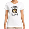 T-shirt Femme Blanc Le théâtre c'est la vie
