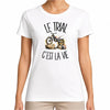 T-shirt Femme Blanc Le trial c'est la vie