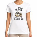 T-shirt Femme Blanc Le trial c'est la vie