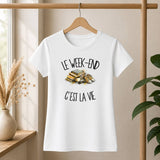 T-shirt Femme Blanc Le week-end c'est la vie